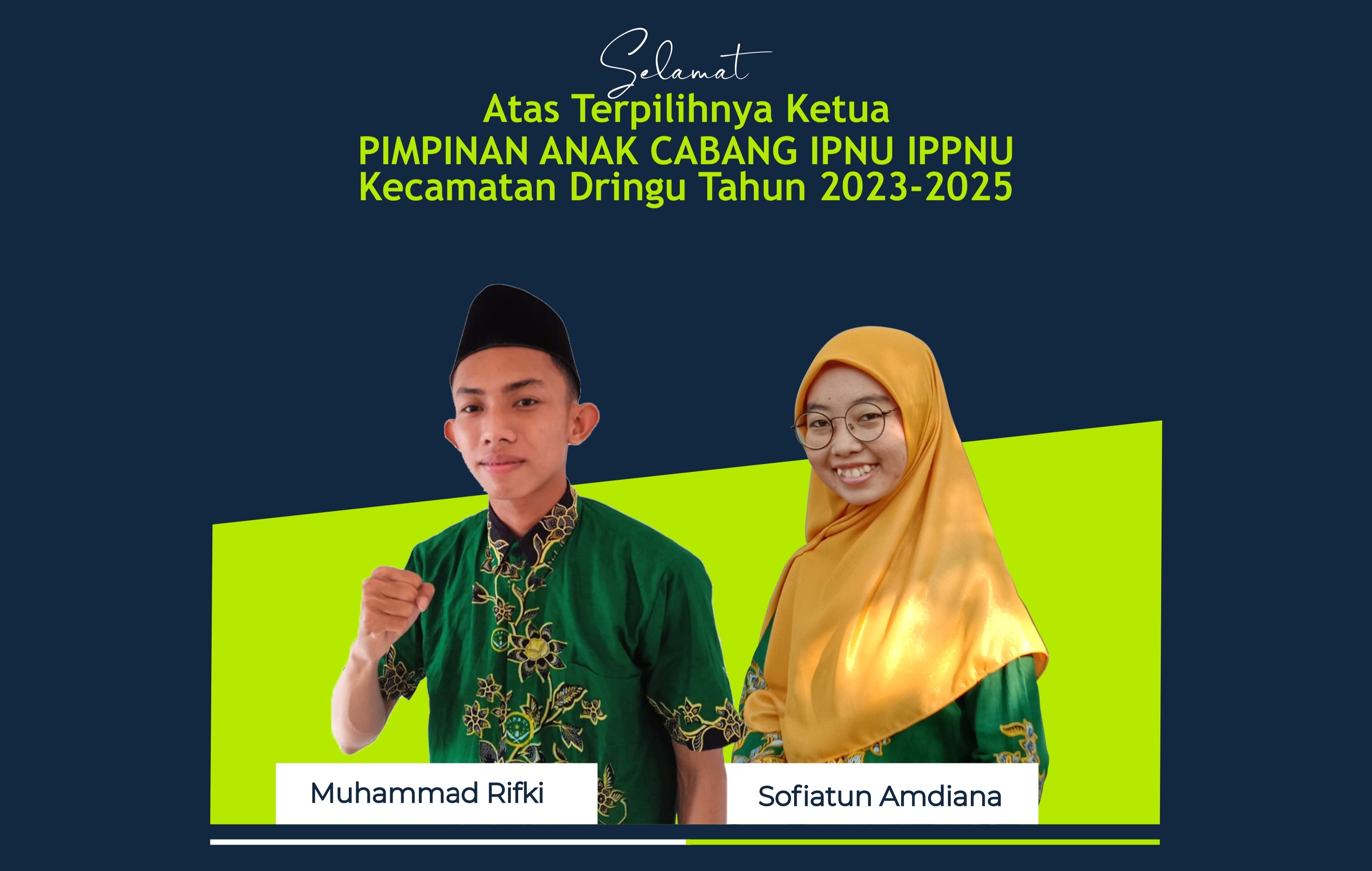 Sofi dan Rifqi, Duel Terpilih Menjadi Ketua PAC IPNU IPPNU Dringu